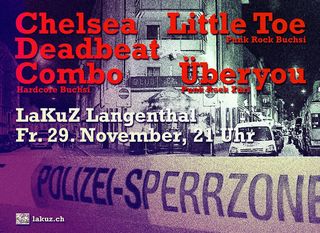 2013-11-29 - Chelsea Deadbeat Combo / Überyou / Little Toe